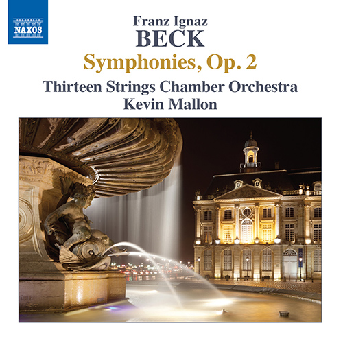 BECK, F.I.: Symphonies, Op. 2 (Thirteen Strings Ch